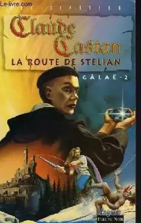 Couverture du produit · La route de Stelian