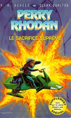 Couverture du produit · Perry Rhodan, tome 137 : Le Sacrifice suprême