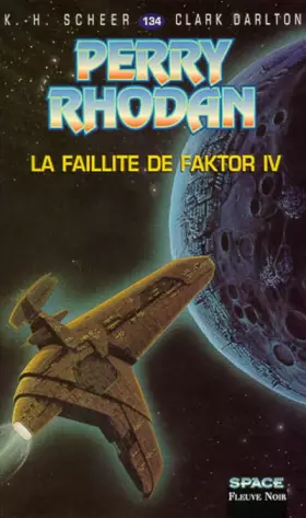 Couverture du produit · Perry Rhodan, tome 134 : La Faillite de Factor IV