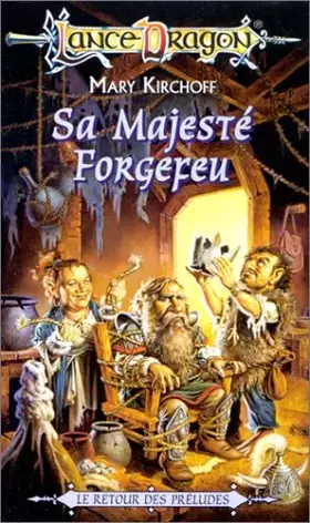 Couverture du produit · Sa majesté Forgefeu : Série : Le retour des préludes