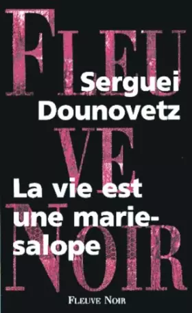 Couverture du produit · La vie est une marie-salope