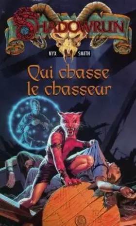 Couverture du produit · Qui chasse le chasseur