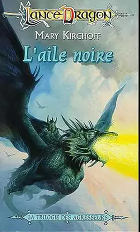 Couverture du produit · La séquence des Agresseurs Tome 2 : L'Aile noire