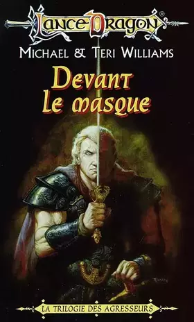 Couverture du produit · La séquence des Agresseurs Tome 1 : Devant le masque