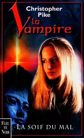 Couverture du produit · La soif du mal (La vampire)