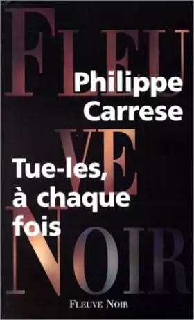 Couverture du produit · Tue-les, à chaque fois
