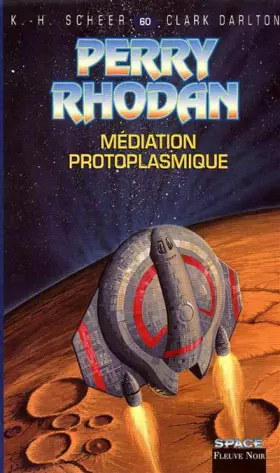 Couverture du produit · Perry Rhodan, tome 60 : Médiation protoplasmique