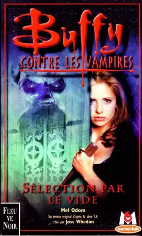Couverture du produit · Buffy contre les vampires, Sélection par le vide
