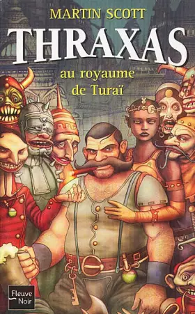 Couverture du produit · Thraxas, tome 1 : Thraxas au royaume de Turaï