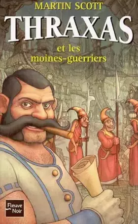 Couverture du produit · Thraxas, tome 2 : Thraxas et les moines guerriers