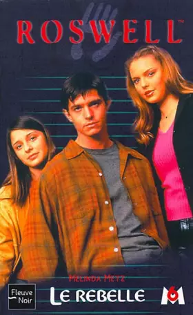 Couverture du produit · Roswell, tome 8 : Le Rebelle