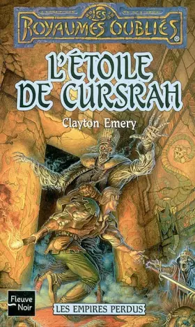 Couverture du produit · Les Empires perdus, tome 3 : L'Etoile de Cursrah