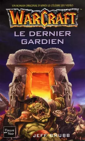 Couverture du produit · Warcraft, tome 3 : Le Dernier gardien