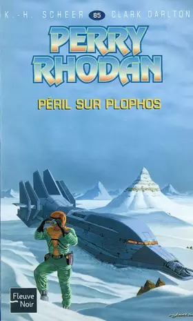 Couverture du produit · Perry Rhodan, tome 85 : Péril sur Plophos