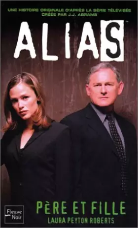 Couverture du produit · Alias, Tome 7 : Père et fille