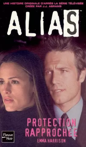 Couverture du produit · Alias, Tome 6 : Protection rapprochée