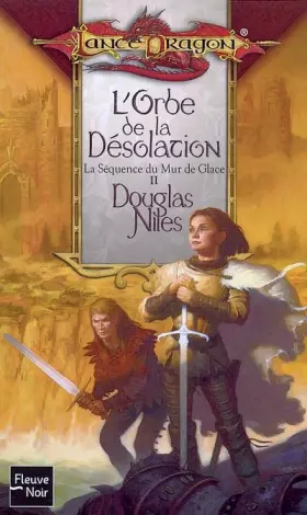 Couverture du produit · La séquence du mur de glace, Tome 2 : L'orbe de la désolation