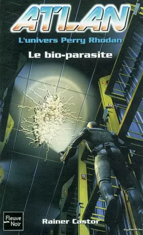 Couverture du produit · Atlan, tome 6 : Le bio-parasite