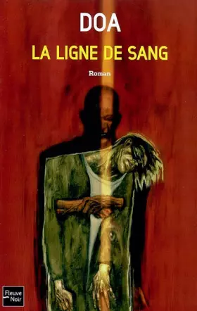 Couverture du produit · La ligne de sang
