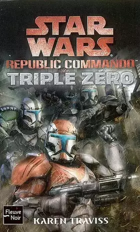 Couverture du produit · Star Wars, Tome 82 : Republic commando, Triple Zéro