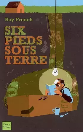 Couverture du produit · Six pieds sous terre