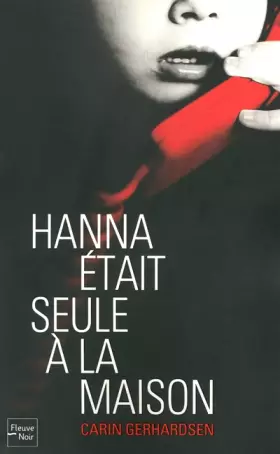 Couverture du produit · Hanna était seule à la maison