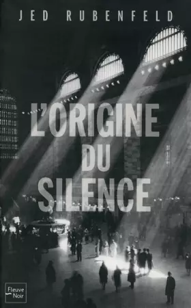 Couverture du produit · L'origine du silence