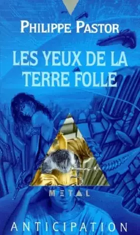 Couverture du produit · Les yeux de la terre folle
