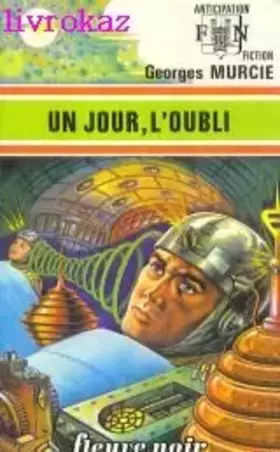 Couverture du produit · Un jour, l'oubli...