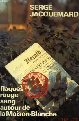 Couverture du produit · Flaques rouge sang autour de la maison blanche