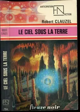 Couverture du produit · Le Ciel sous la Terre