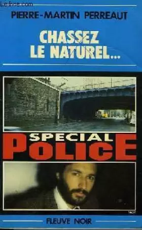 Couverture du produit · Chassez le naturel...