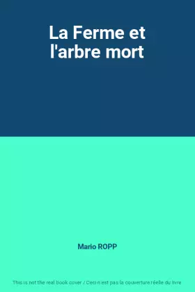 Couverture du produit · La Ferme et l'arbre mort