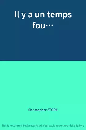 Couverture du produit · Il y a un temps fou…