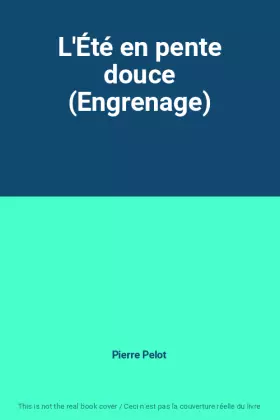 Couverture du produit · L'Été en pente douce (Engrenage)