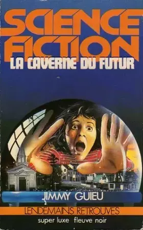 Couverture du produit · La caverne du futur