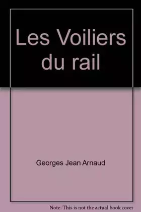 Couverture du produit · Les Voiliers du rail