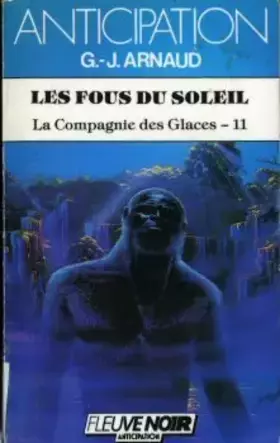 Couverture du produit · Les Fous du soleil (Collection Anticipation)