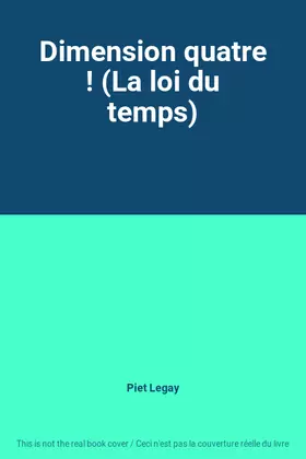 Couverture du produit · Dimension quatre ! (La loi du temps)