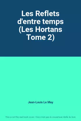 Couverture du produit · Les Reflets d'entre temps (Les Hortans Tome 2)