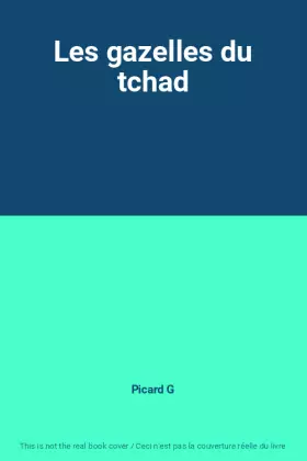 Couverture du produit · Les gazelles du tchad