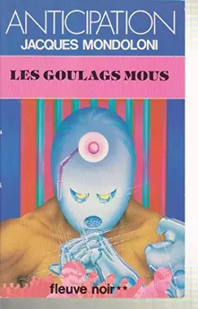Couverture du produit · Goulags mous (les)