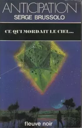 Couverture du produit · Ce qui mordait le ciel