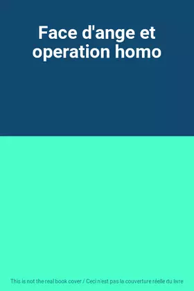 Couverture du produit · Face d'ange et operation homo
