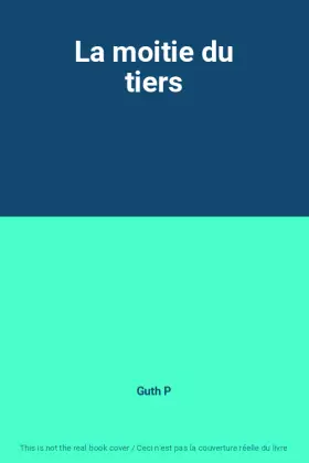 Couverture du produit · La moitie du tiers