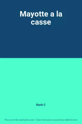 Couverture du produit · Mayotte a la casse