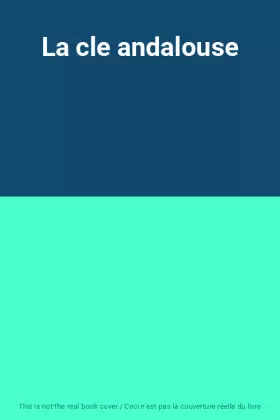Couverture du produit · La cle andalouse