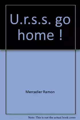 Couverture du produit · U.r.s.s. go home !