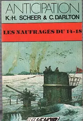 Couverture du produit · Les naufragés du 14-18