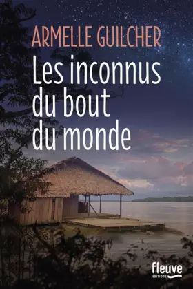 Couverture du produit · Les inconnus du bout du monde